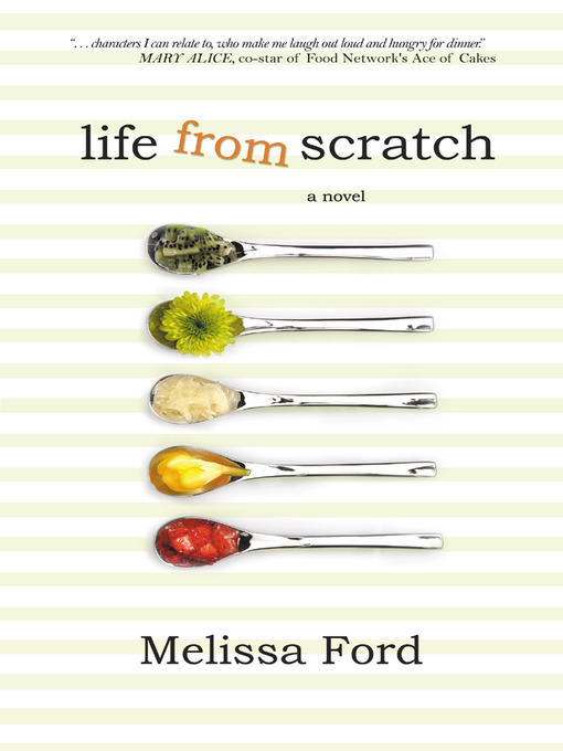 Title details for Life from Scratch by Melissa Ford - Available